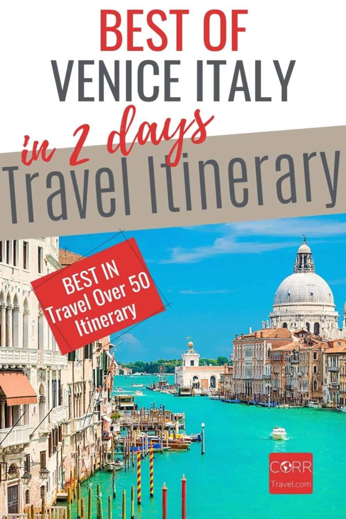 Venice 2 Day Itinerary for Solo Travel Over 50