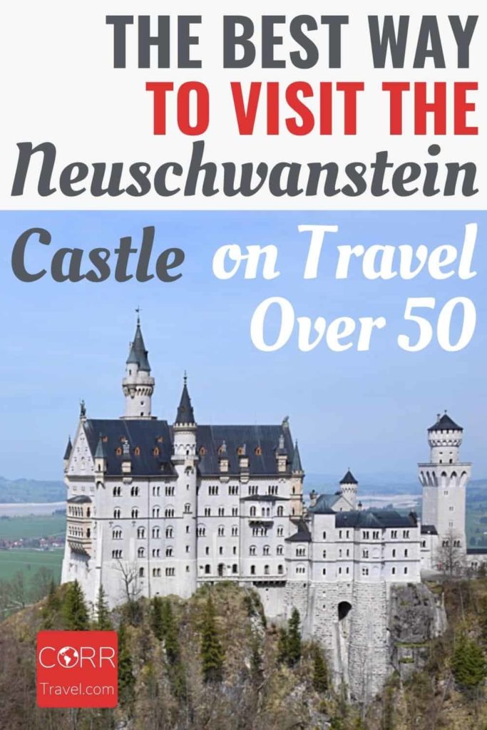 Visit Neuschwanstein and Hohenschwangau Castles-Travel Over 50
