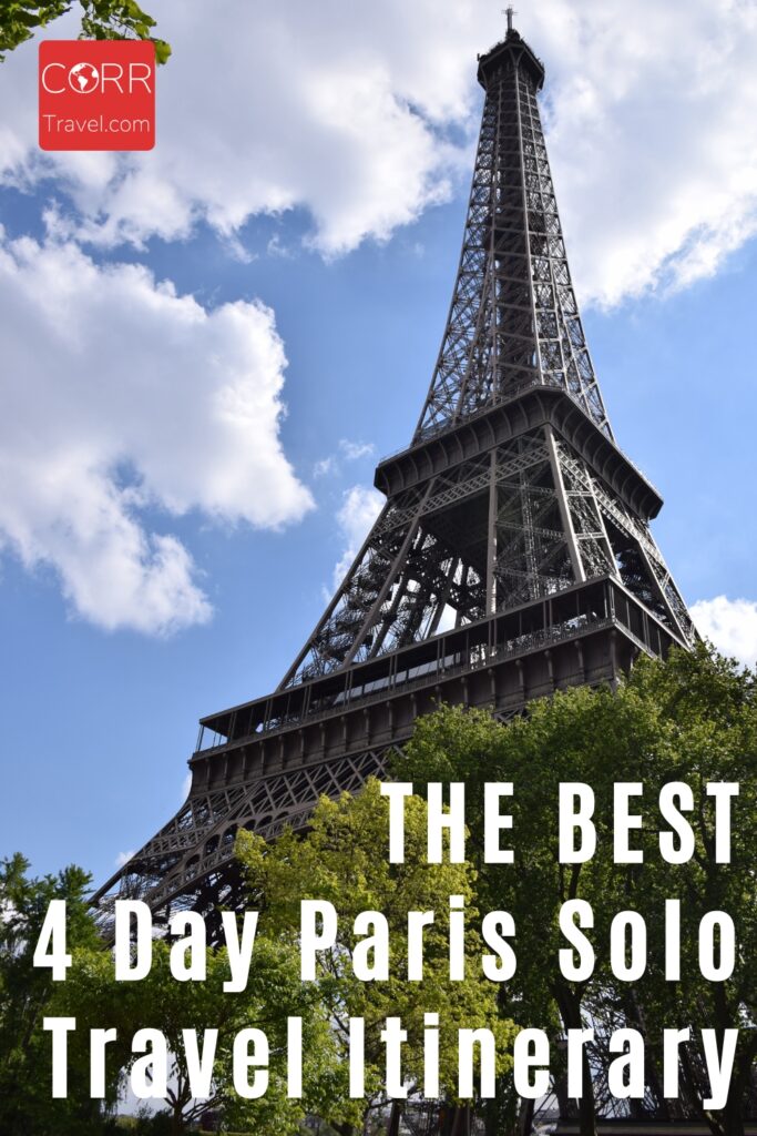4 Days in Paris Solo Travel Itinerary Pinterest Pin