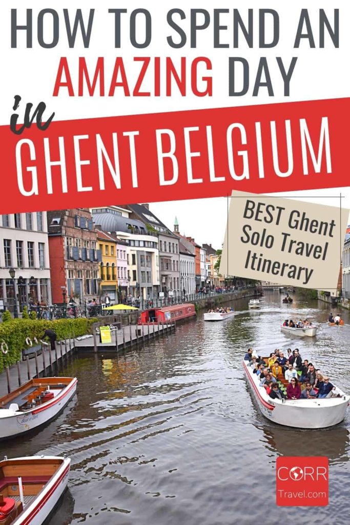 One Day in Ghent Belgium Over 40-Solo Travel Itinerary