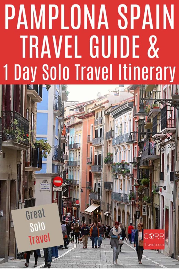 Pamplona 1 Day solo Travel Itinerary