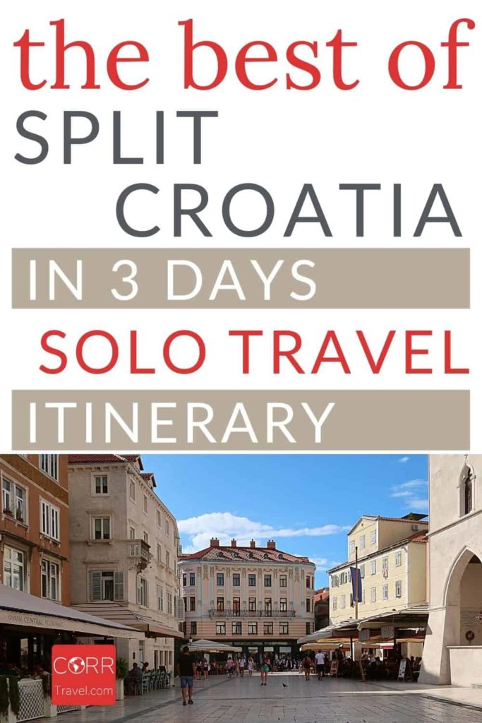3 Day Split Croatia Itinerary-Solo Travel Itinerary