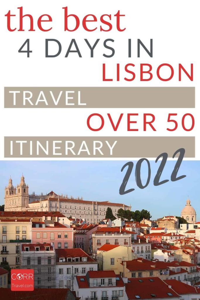 4 Days in Lisbon Portugal Solo Travel Over 50 - 2022