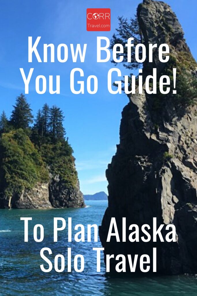 Alaska Travel Guide to Plan Alaska Solo Travel