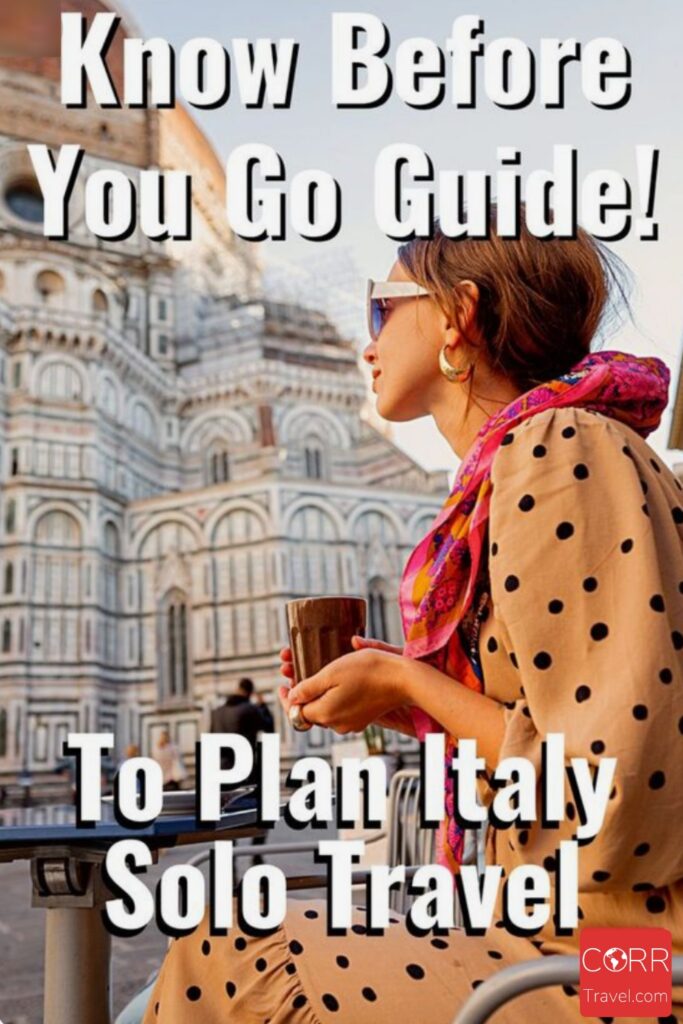 Italy Travel Guide to plan Solo Travel