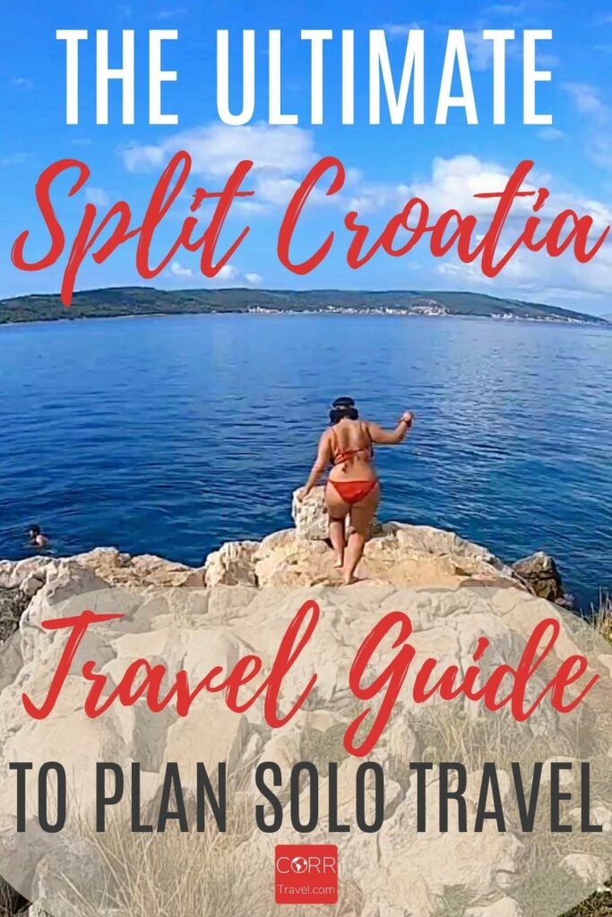 Split Croatia Solo Travel Guide-Solo Travel Tips Pinterest Pin